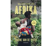 Moeders in Afrika: dagboek van een vroedvrouw in Congo