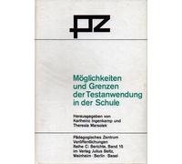 Möglichkeiten und Grenzen der Testanwendung in der Schule.