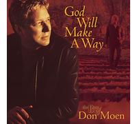Moen, Don - God Will Make A Way: The Best Of Don Moen
