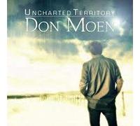 Moen, Don - Uncharted Territory