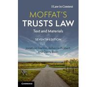 Moffat's Trusts Law: Text and Materials (Law in Context)