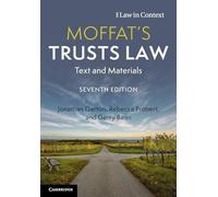 Moffat – Trusts Law: Text and Materials (Law in Context)