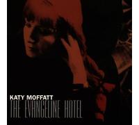 Moffatt, Katy - Evangeline Hotel