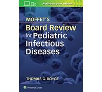 Moffet's Board Review for Pediatric Infectious Disease