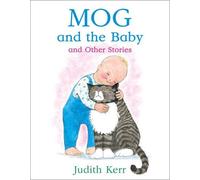 Mog and the Baby and Other Stories by Judith Kerr (2016-01-28)