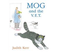 Mog and the V.E.T. (Mog the Cat Books) by Kerr, Judith (2005) Paperback