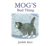 Mog’s Bad Thing