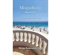 Mogadiscio - Ancora tu: Giro del mondo in 50 anni