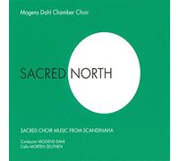 Mogens Dahl Chamber Choir - Sacred North