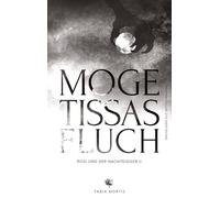 Mogetissas Fluch: Rosi und der Nachtgieger II