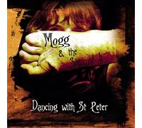 Mogg and the $ign of 4 Dancing With St. Peter CD NEW