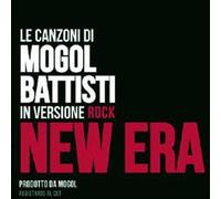 Mogol Pres. New Era - Le Canzoni Di Mogol Battisti In Rock