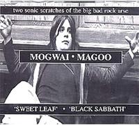 Mogwai and Magoo - Sweet Leaf/Black Sabbath
