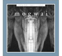 Mogwai - Kicking a Deadpig