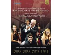 Mohamed Saleh, Kinan Azmeh, Mor Biron, Sharon Polyak, Daniel Barenboim, West-Eastern Divan Orchestra, Daniel Barenboim - Knowledge Is The Beginning & The Ramallah Concert