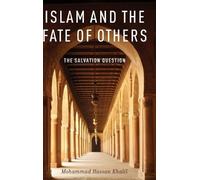 Mohammad Hassan Khalil Islam and the Fate of Others (Hardback)