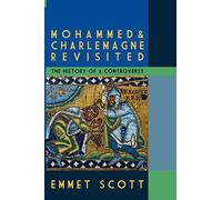 Mohammed and Charlemagne Revisited: The History of a Controversy