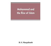 Mohammed and the rise of Islam