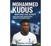 MOHAMMED KUDUS: Writing His Script: Black Star Talent Forged in Nima, Shining in the Premier League.