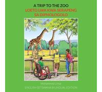 Mohammed Umar A Trip to the Zoo: English-Setswana Bilingual Edition Paperback Book Mohammed Umar Multicolor
