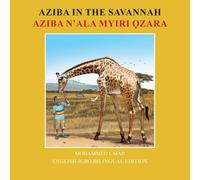 Mohammed Umar Aziba in the Savannah: English - Igbo Bilingual Edition Paperback Book Mohammed Umar Multicolor