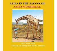 Mohammed Umar Aziba in the Savannah: English - Oshiwambo Bilingual Edition Mohammed Umar Multicolor