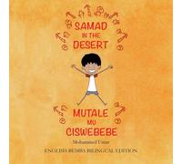 Mohammed Umar Samad in the Desert: English-Bemba Bilingual Edition Paperback Book Mohammed Umar Multicolor