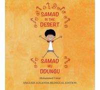 Mohammed Umar Samad in the Desert: English-Luganda Bilingual Edition Paperback Book Mohammed Umar Multicolor