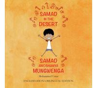 Mohammed Umar Samad in the Desert: English-Shona Bilingual Edition Paperback Book Mohammed Umar Multicolor