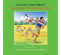 Mohammed Umar Samad in the Forest: English - Bassa Bilingual Edition Paperback Book Mohammed Umar Multicolor