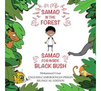 Mohammed Umar Samad in the Forest: English-Cameroonian Pidgin Bilingual Edition Mohammed Umar Multicolor
