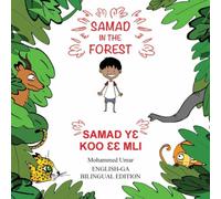 Mohammed Umar Samad in the Forest: English-Ga Bilingual Edition Paperback Book Mohammed Umar Multicolor