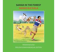 Mohammed Umar Samad in the Forest: English - Kunama Bilingual Edition Paperback Book Mohammed Umar Multicolor