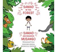 Mohammed Umar Samad in the Forest: English-Shona Bilingual Edition Paperback Book Mohammed Umar Multicolor