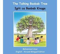 Mohammed Umar The Talking Baobab Tree: English-Kirundi Bilingual Edition Mohammed Umar Multicolor