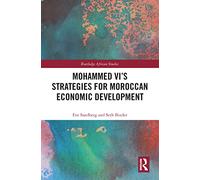 Mohammed VI's Strategies for Moroccan Economic Development (Routledge African Studies)