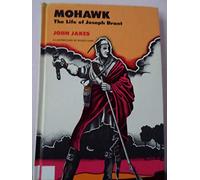 mohawk: the life of joseph brant