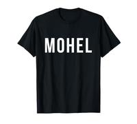 Mohel | Jewish Title That Performs Jewish Ritual & Covenant T-Shirt