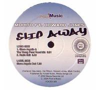Mohito Ft. Howard Jones - Slip away (Steve Agnello & The Young Punx Vocal, 2004, feat. Howard Jones) / Vinyl Maxi Single [Vinyl 12'']