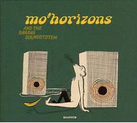 Mo'Horizons - And the Banana..