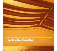 Mo'Horizons - Come Touch the Sun