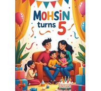 Mohsin Turns 5: A joyful celebration of a young boy celebrating his 5th Birthday with his family and loved ones