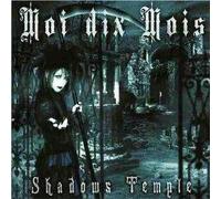 Moi Dix Mois - Shadows Temple