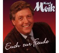 Moik,Karl - Euch zur Freude
