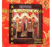 Moines De Chevetogne - Exaltation of the Cross