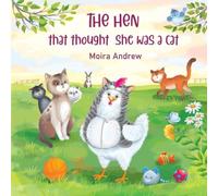 Moira Andrew The Hen That Thought She Was a Cat Paperback Book Moira Andrew Multicolor