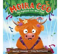 Moira Coo: The Highland Coo Who Flew