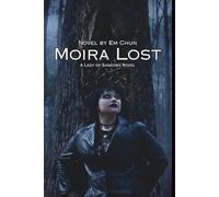 Moira Lost (A Lady of Shadows Novel)
