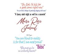 Moira Rose Journal: Schitts Creek Moira Rose Quotes Journal Gift Funny Journal Gifts for Her Cute Office Supplies Quirky Gifts