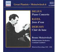 Moiseiwitsch - DELIUS: Piano Concerto / RAVEL: Jeux d'eau